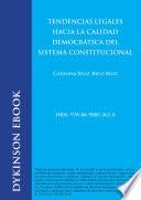 Libro de Tendencias Legales Hacia La Calidad Democrática Del Sistema Constitucional
