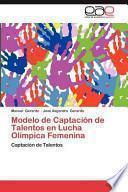 Libro de Modelo De Captación De Talentos En Lucha Olímpica Femenina