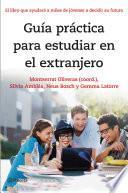 Libro de Guía Práctica Para Estudiar En El Extranjero