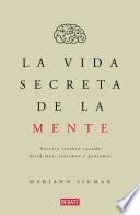 Libro de La Vida Secreta De La Mente