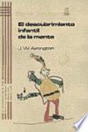 Libro de El Descubrimiento Infantil De La Mente
