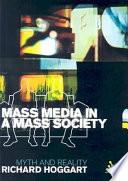 Libro de Mass Media In A Mass Society