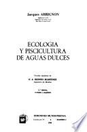 Libro de Ecología Y Piscicultura De Aguas Dulces