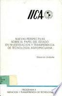 Libro de Nuevas Perspectivas Sobre El Papel Del Estado En Investigación Y Transferencia De Tecnología Agropecuaria