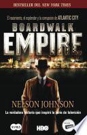 Libro de Boardwalk Empire. El Nacimiento, El Esplendor Y La Corrupción De Atlantic City