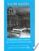 Libro de El Derecho Como Creencia