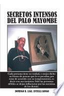 Libro de Secretos Intensos Del Palo Mayombe