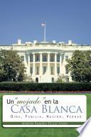 Libro de Un Mojado En La Casa Blanc