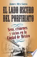 Libro de El Lado Oscuro Del Porfiriato