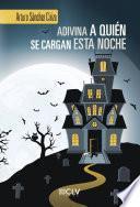 Libro de Adivina A Quién Se Cargan Esta Noche