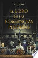 Libro de El Libro De Las Fragancias Perdidas