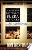 Libro de Mantenga Los Cerdos Fuera De Casa