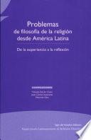 Libro de Problemas De Filosofía De La Religión Desde América Latina
