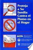 Libro de Proteja A Su Familia Contra El Plomo En El Hogar