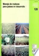 Libro de Manejo De Malezas Para Países En Desarrollo