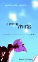Libro de Si Perdonas, Vivirás