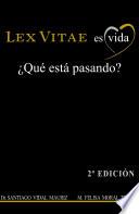 Libro de Lex Vitae Es Vida ¿qué Está Pasando?