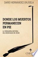 Libro de Donde Los Muertos Permanecen En Pie