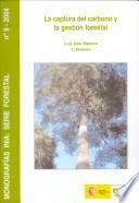 Libro de La Captura Del Carbono Y La Gestión Forestal