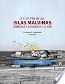 Libro de La Cuestión De Las Islas Malvinas, Georgias Y Sandwich Del Sur