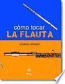Libro de Cómo Tocar La Flauta