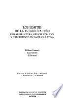 Libro de Los Limites De La Estabilizacion : Infraestructura, Deficit Publicos Y Crecimiento En America Latina