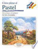 Libro de Cómo Pintar Al Pastel