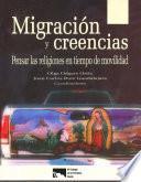 Libro de Migración Y Creencias. Pensar Las Religiones En Tiempo De Movilidad