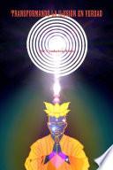 Libro de Transformando La IlusiÃ3n En Verdad