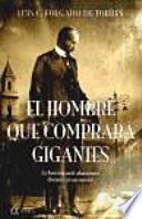 Libro de El Hombre Que Compraba Gigantes