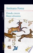 Libro de Donde Crecen Flores Silvestres