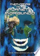 Libro de Memorias De Un Planeta Moribundo