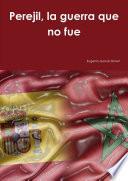 Libro de Perejil, La Guerra Que No Fue