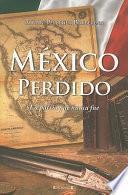 Libro de Mexico Perdido