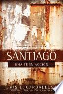 Libro de Santiago: Una Fe En Accion