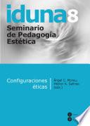 Libro de Iduna 8. Configuraciones éticas