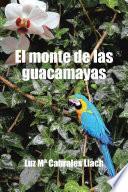 Libro de El Monte De Las Guacamayas