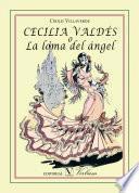 Libro de Cecilia Valdés O La Loma Del Ángel