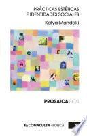 Libro de Practicas Estéticas E Identidades Sociales