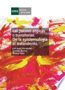 Libro de Las Psicosis Atípicas O Transitorias. De La Epistemología Al Tratamiento