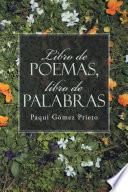 Libro de Libro De Poemas, Libro De Palabras
