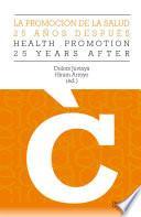 Libro de La Promoción De La Salud, 25 Años Después Promotion Health, 25 Years After