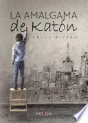 Libro de La Amalgama De Katón