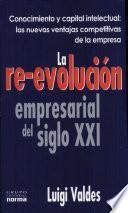 Libro de La Re Evolución Empresarial Del Siglo Xxi