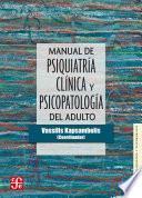 Libro de Manual De Psiquiatría Clínica Y Psicopatología Del Adulto