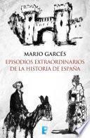 Libro de Episodios Extraordinarios De La Historia De España