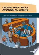 Libro de Calidad Total En La Atención Al Cliente