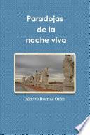 Libro de Paradojas De La Noche Viva