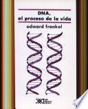 Libro de Dna, El Proceso De La Vida