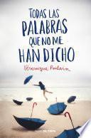 Libro de Todas Las Palabras Que No Me Han Dicho